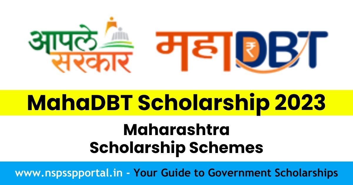 MahaDBT Scholarship 2023 Apply Online @mahadbt.maharashtra.gov.in, Last Date, Status