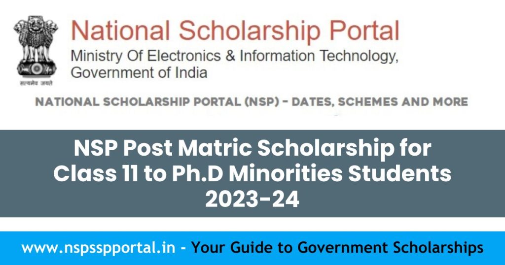 NSP Post Matric Scholarship for Class 11 to Ph.D Minorities Students