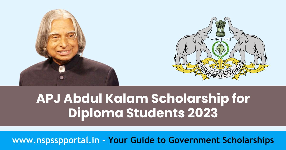 APJ Abdul Kalam Scholarship for Diploma Students 2023 Apply Online, Eligibility and Last Date
