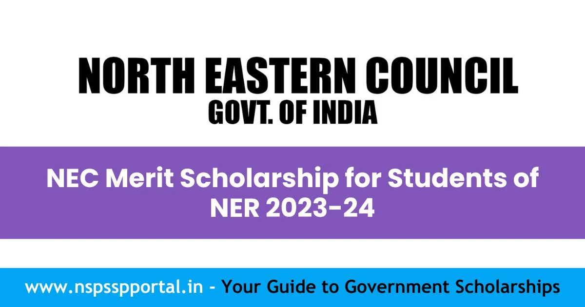 NEC Merit Scholarship for Students of NER