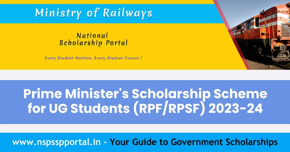 Prime Minister's Scholarship Scheme for UG Students (RPF/RPSF) 2023-24