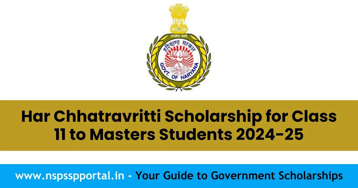 Har Chhatravritti Scholarship for Class 11 to Masters Students 2024-25