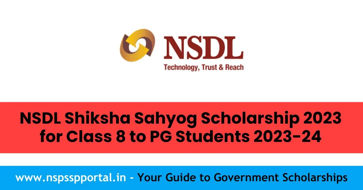 NSDL Shiksha Sahyog Scholarship 2023 for Class 8 to PG Students 2023-24