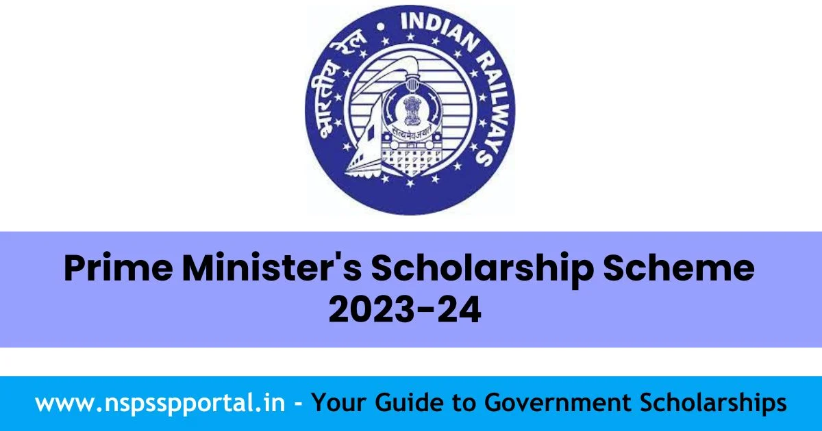 Prime Minister's Scholarship Scheme 2023-24 for Wards and Widows of Ex-RPFRPSF Personnel in Technical and Professional Education Courses