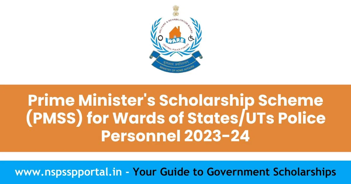 Prime Ministers Scholarship Scheme PMSS for Wards of States or UTs Police Personnel