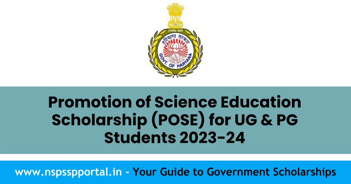 Promotion of Science Education Scholarship (POSE) for UG and PG