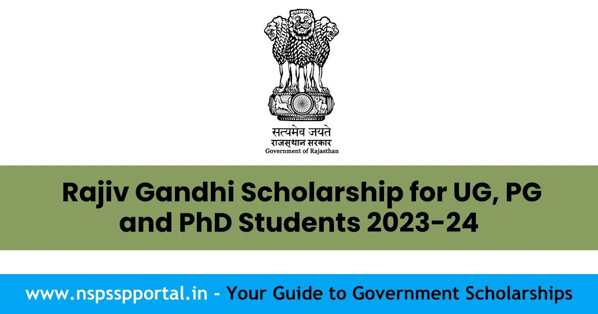 Rajiv Gandhi Scholarship for UG, PG and PhD Students 2023-24