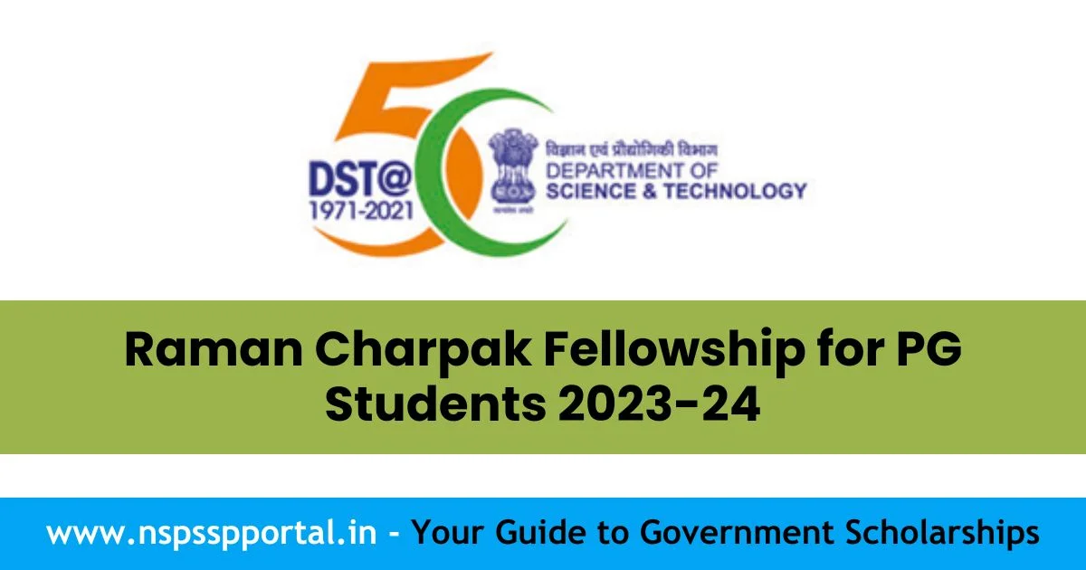 Raman Charpak Fellowship for PG Students 2023-24