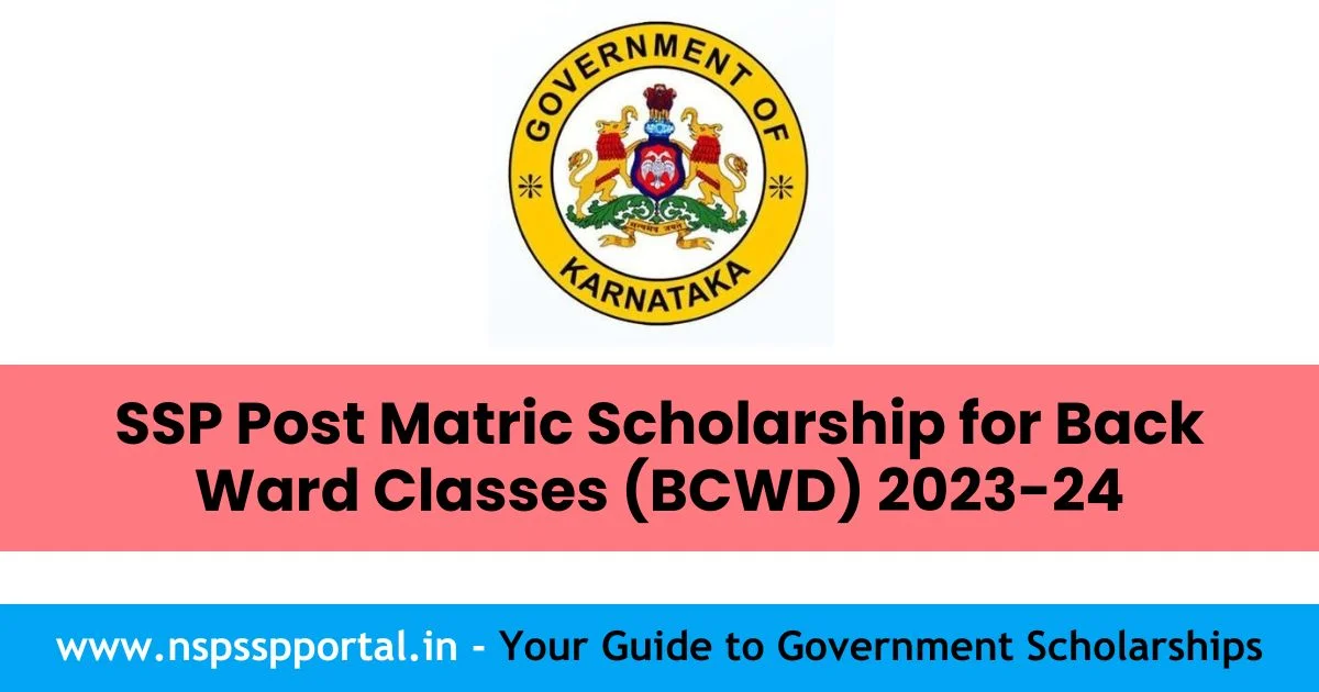 SSP Post Matric Scholarship for Back Ward Classes (BCWD) 2023-24