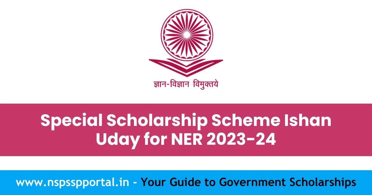 Special Scholarship Scheme Ishan Uday for NER