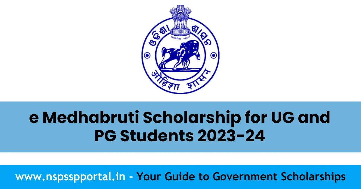 e Medhabruti Scholarship for UG and PG Students 2023-24
